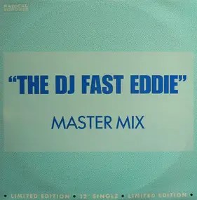 The DJ Fast Eddie, 'Fast' Eddie Smith - Fast Eddie (Master Mix)