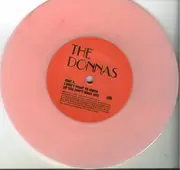 7'' - The Donnas - I Don't Wanna Know (If You Don't Want Me) - Pink