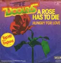 7'' - The Dooleys - A Rose Has To Die