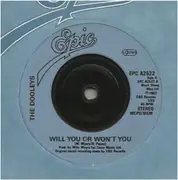 7'' - The Dooleys - Will You Or Won't You