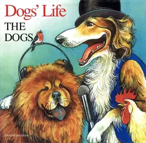 The Dogs - Dogs' Life