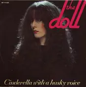 The Doll - Cinderella With A Husky Voice