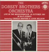 The Dorsey Brothers Orchestra - Live In The Meadowbrook, 28 October 1955