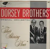 The Dorsey Brothers - Their Shining Hour