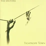 The Drovers - Tightrope Town