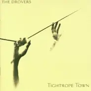 The Drovers - Tightrope Town