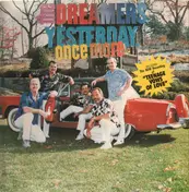 The Dreamers - Yesterday, Once More