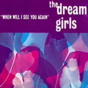 Dreamgirls - When Will I See You Again / Dub Em Up