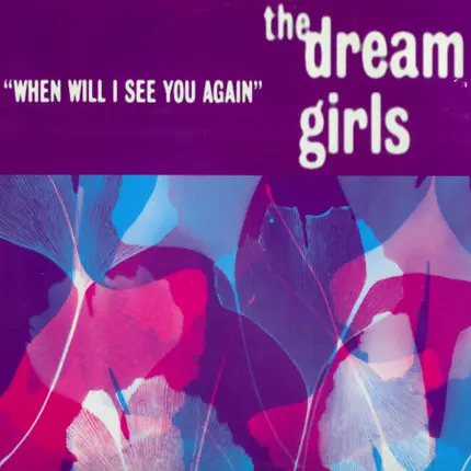 The Dream Girls - When Will I See You Again / Dub Em Up