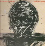 The Dream Syndicate - The Medicine Show