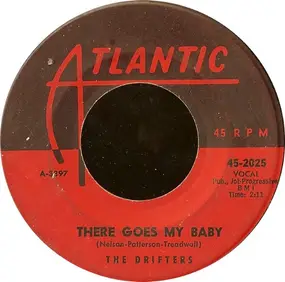 The Drifters - There Goes My Baby