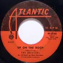 7'' - The Drifters - Up On The Roof / Another Night With The Boys