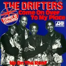 7'' - The Drifters - Come On Over To My Place