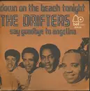 7'' - The Drifters - Down On The Beach Tonight