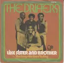 7'' - The Drifters - Like Sister And Brother