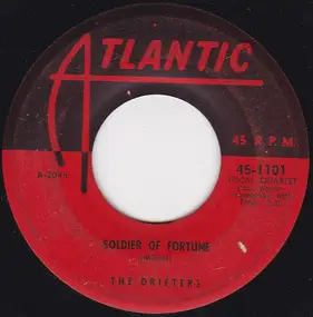 The Drifters - Soldier Of Fortune / I Gotta Get Myself A Woman