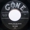 7'' - The Dubs - Could This Be Magic / Such Lovin'