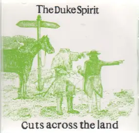 The duke spirits - Cuts across the land