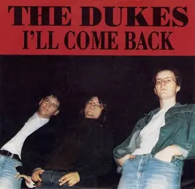 The Dukes of Stratosphear - I'll Come Back