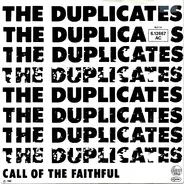 The Duplicates - Call Of The Faithful