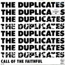 7'' - The Duplicates - Call Of The Faithful