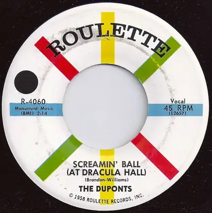 The Duponts - Screamin' Ball (At Dracula Hall) / Half Past Nothing