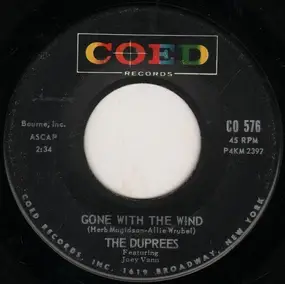 The Duprees - Gone With The Wind / Let's Make Love Again