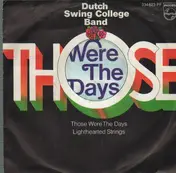 Dutch Swing College Band - Those Were The Days