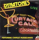 LP - The Dynatones Featuring Charlie Musselwhite - Curtain Call