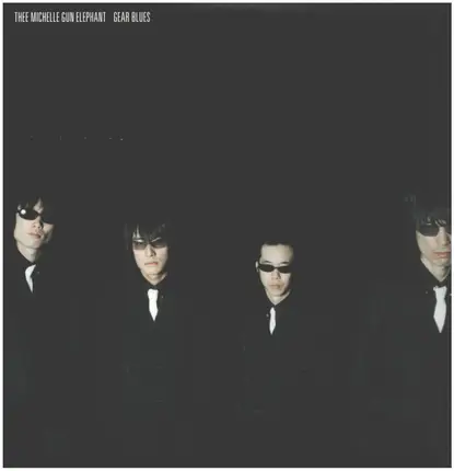 Thee Michelle Gun Elephant - Gear Blues