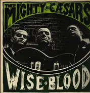 Thee Mighty Caesars - Wiseblood