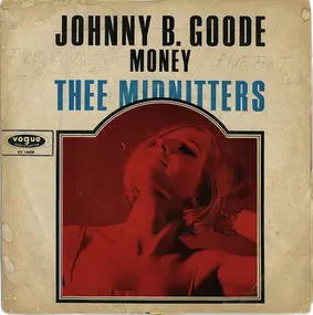 Thee Midniters - Johnny B. Goode / Money
