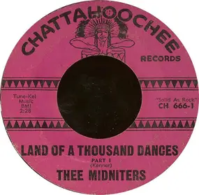 Thee Midniters - Land Of A Thousand Dances / Ball O' Twine