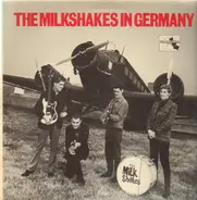 Thee Milkshakes - The Milkshakes In Germany