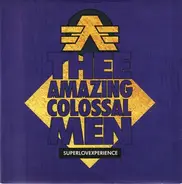 Thee Amazing Colossal Men - Superloveexperience