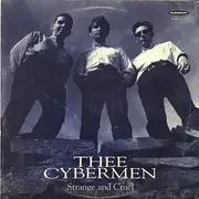 LP - Thee Cybermen - Strange And Cruel