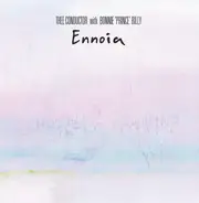 Thee Conductor With Bonnie "Prince" Billy - Ennoia