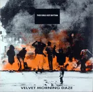 Thee Girls Got Rhythm - Velvet Morning Daze