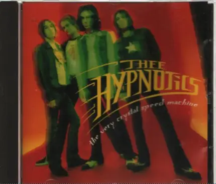 Thee Hypnotics - The Very Crystal Speed Machine