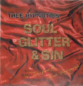 thee hypnotics - Soul Glitter And Sin