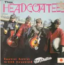 LP - Thee Headcoatees - Have Love - Will Travel