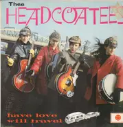 Thee Headcoatees - Have Love - Will Travel