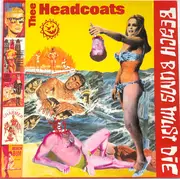 LP - Thee Headcoats - Beach Bums Must Die