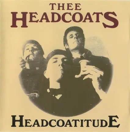 Thee Headcoats - Headcoatitude