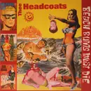 LP - Thee Headcoats - Beach Bums Must Die