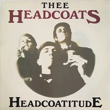 Thee Headcoatees - Headcoatitude