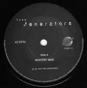 7inch Vinyl Single - Thee Jenerators - Mystery Man
