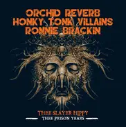 Thee Slayer Hippy - Thee Prison Years