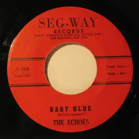 The Echoes - Baby Blue / Boomerang