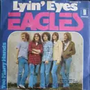 7'' - The Eagles - Lyin' Eyes